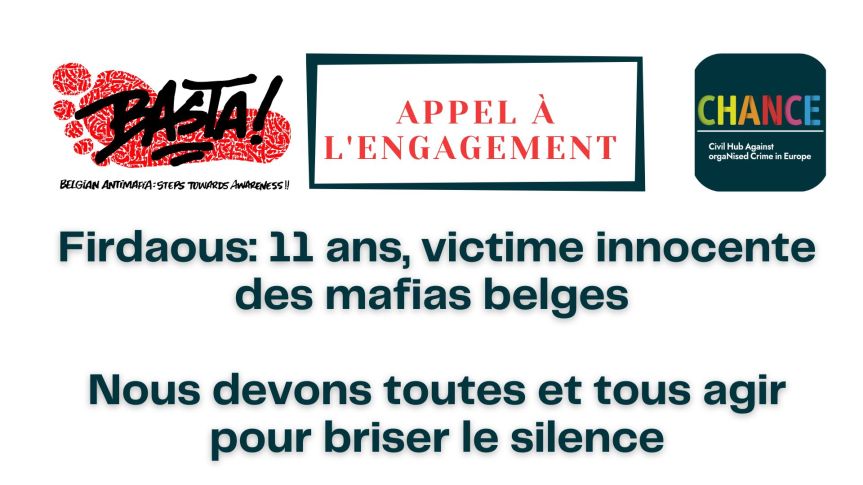 Firdaous E.J., 11 ans, victime innocente des mafias belges. BASTA ! appelle à l’engagement : “Nous devons tous agir pour briser le silence”.